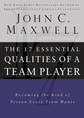 17 Essential Qualities of a Team Player: Becomi... 0785288813 Book Cover