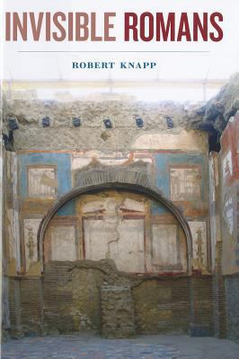 Invisible Romans 0674061993 Book Cover