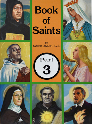 Book of Saints (Part 3): Super-Heroes of God Vo... 0899423078 Book Cover