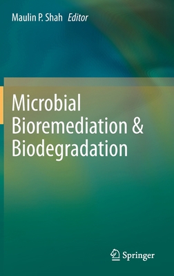 Microbial Bioremediation & Biodegradation 9811518114 Book Cover