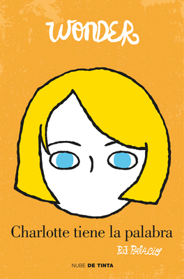 Wonder: Charlotte Tiene La Palabra / Shingaling... [Spanish] 8415594763 Book Cover
