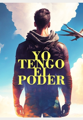 Yo tengo el poder [Spanish] B0CHL46ZXZ Book Cover