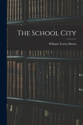 The School City 1018959610 Book Cover