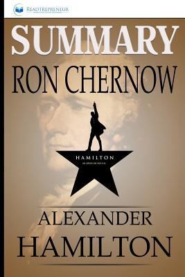 Summary: Alexander Hamilton: By Ron Chernow 1546954503 Book Cover