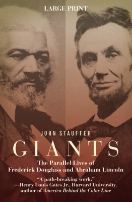 Giants: The Parallel Lives of Frederick Douglas... [Large Print] 0446541222 Book Cover