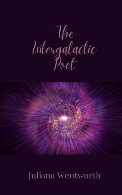The Intergalactic Poet 1805679317 Book Cover