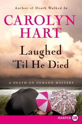 Laughed 'Til He Died: A Death on Demand Mystery [Large Print] 0061945757 Book Cover