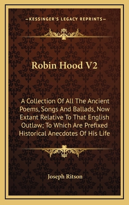 Robin Hood V2: A Collection of All the Ancient ... 1163571695 Book Cover
