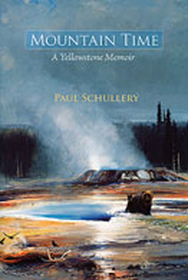 Mountain Time: A Yellowstone Memoir 0826343457 Book Cover