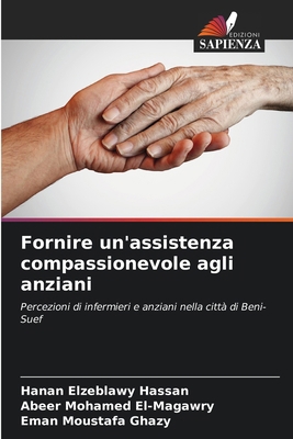 Fornire un'assistenza compassionevole agli anziani [Italian] 6207990641 Book Cover