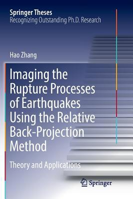 Imaging the Rupture Processes of Earthquakes Us... 3662572257 Book Cover
