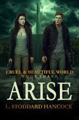 Arise (Cruel and Beautiful World) 0997804920 Book Cover
