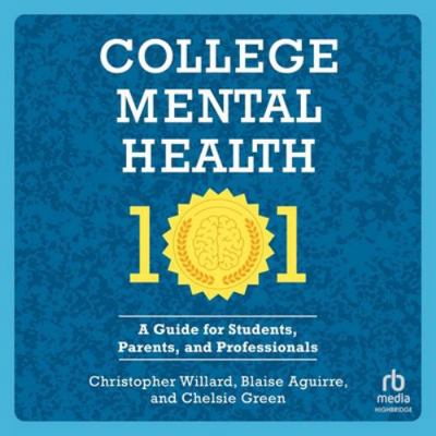 College Mental Health 101: A Guide for Students... B0G4SHYG2L Book Cover