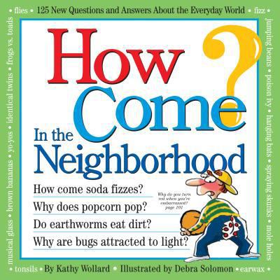 How Come? In the Neighborhood B001KOU1I6 Book Cover