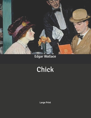 Chick: Large Print B086PMZKTH Book Cover
