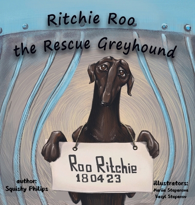 Ritchie Roo the Rescue Greyhound 176368220X Book Cover