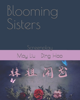 Blooming Sisters: Screenplay B0H9WGSGXK Book Cover
