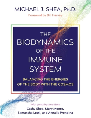 The Biodynamics of the Immune System: Balancing... 1644115255 Book Cover