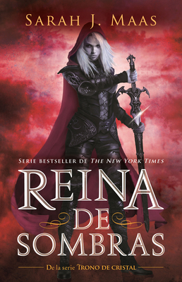 Reina de Sombras / Queen of Shadows [Spanish]            Book Cover