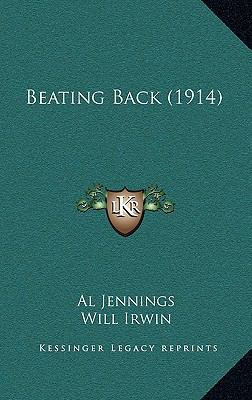 Beating Back (1914) 1164386913 Book Cover
