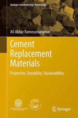 Cement Replacement Materials: Properties, Durab... 3642367208 Book Cover