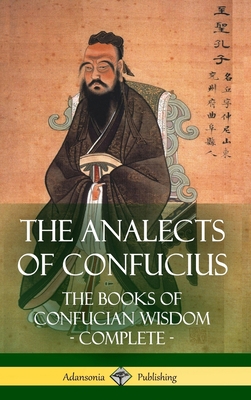 The Analects of Confucius: The Books of Confuci... 1387810782 Book Cover