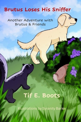 Brutus Loses His Sniffer 1946469823 Book Cover