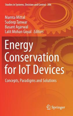 Energy Conservation for Iot Devices: Concepts, ... 9811373981 Book Cover