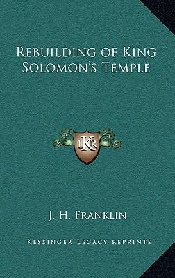 Rebuilding of King Solomon's Temple 1163316342 Book Cover