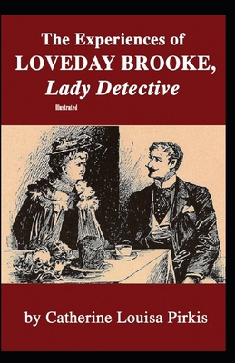 The Experiences of Loveday Brooke, Lady Detecti... B08NRXFZ6S Book Cover