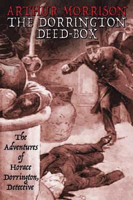 The Dorrington Deed-Box: The Adventures of Hora... 1479423874 Book Cover