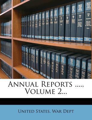 Annual Reports ...., Volume 2... 127376532X Book Cover