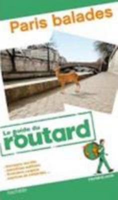 Guide du Routard France: Paris balades [French] 2012456685 Book Cover