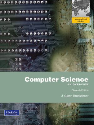 Computer Science: An Overview 0273751395 Book Cover