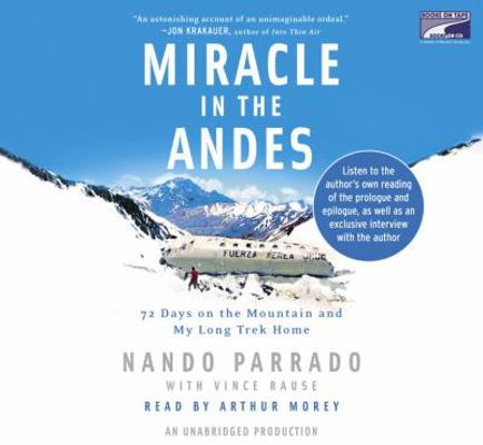Miracle in the Andes: 72 Days on the Mountain a... 1415930368 Book Cover
