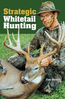 Strategic Whitetail Hunting 0873497899 Book Cover
