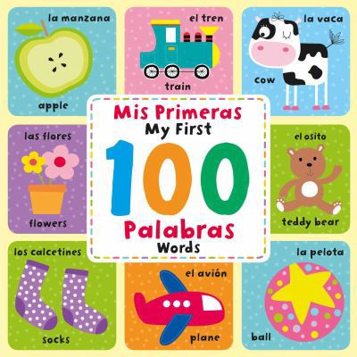 My First 100 Words (MIS Primeras 100 Palabras):... [Spanish] 1789050790 Book Cover