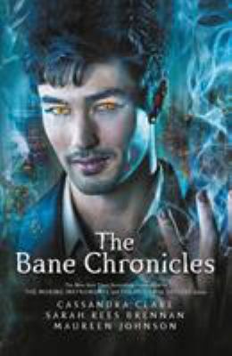 Bane Chronicles 1406361321 Book Cover