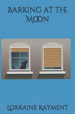 Barking at the Moon 1728757061 Book Cover