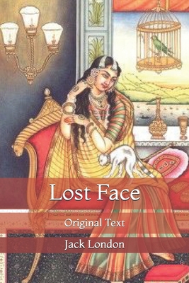 Lost Face: Original Text B08Y49S58S Book Cover