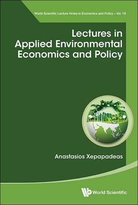 Lectures in Applied Environmental Economics and... 9811292078 Book Cover