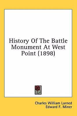 History Of The Battle Monument At West Point (1... 1436642027 Book Cover
