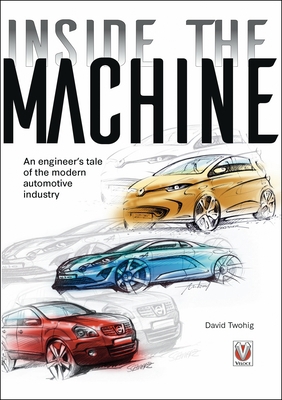 Inside the Machine: An Engineer's Tale of the M... 1787119394 Book Cover