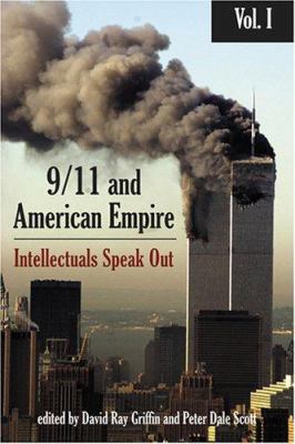 9/11 and American Empire, Volume 1: Intellectua... 1566566592 Book Cover