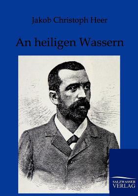 An heiligen Wassern [German] 384600071X Book Cover