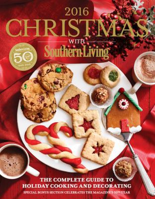 Christmas with Southern Living 2016: The Comple... 084874537X Book Cover