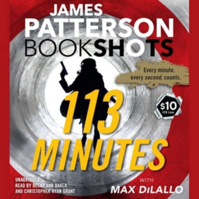 113 Minutes Lib/E: A Story in Real Time 1478914882 Book Cover