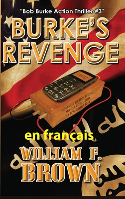 Burke's Revenge, en français: La revanche de Burke [French] B0CVMSTMG7 Book Cover