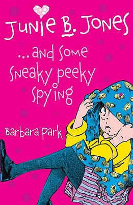 Junie B. Jones and Some Sneaky Peeky Spying 1905294093 Book Cover