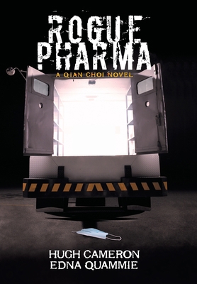 Rogue Pharma: A Qian Choi Novel 1669815803 Book Cover